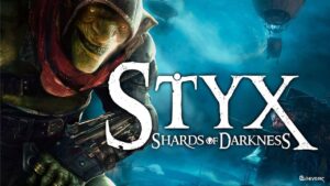 Styx : Shards of Darkness. Styx deux doigts qui coupent fin